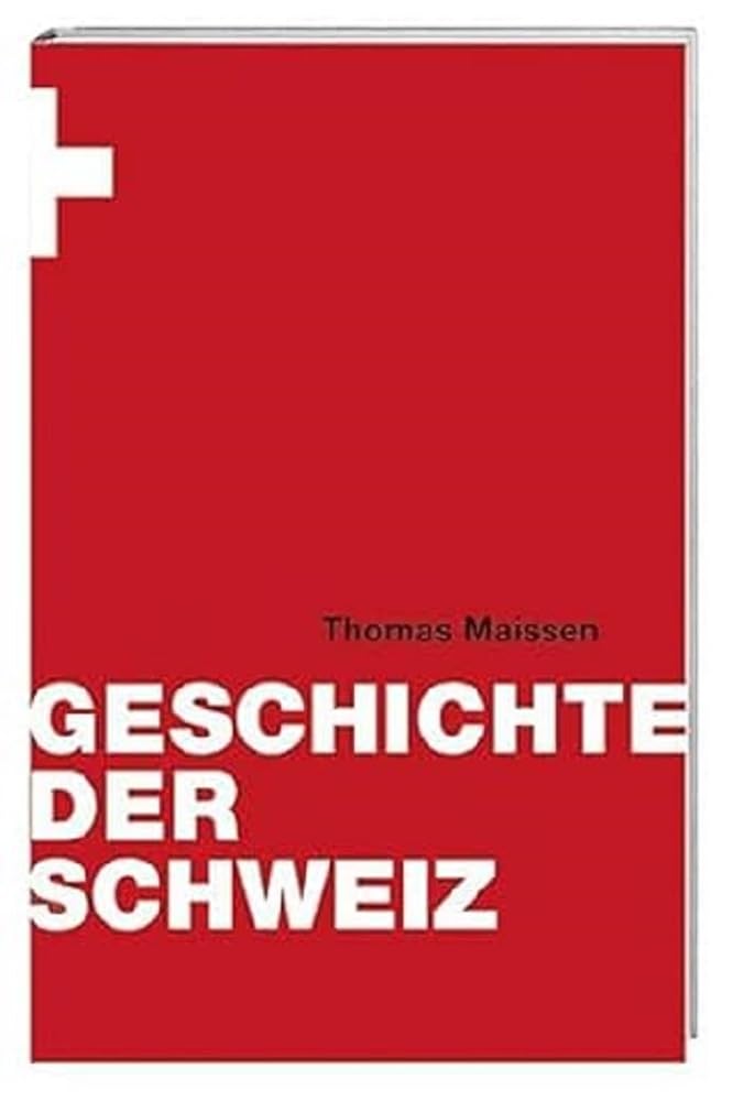 Geschichte der Schweiz Politics & History books