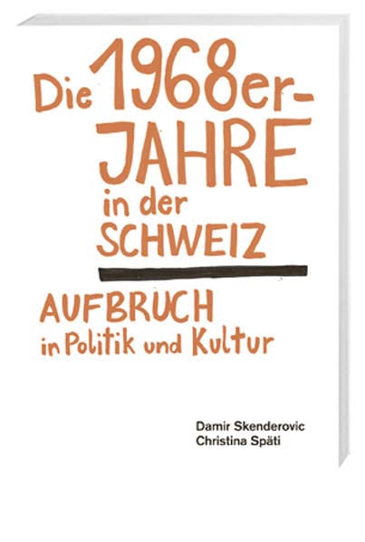 Die 1968er-Jahre in der Schweiz German history