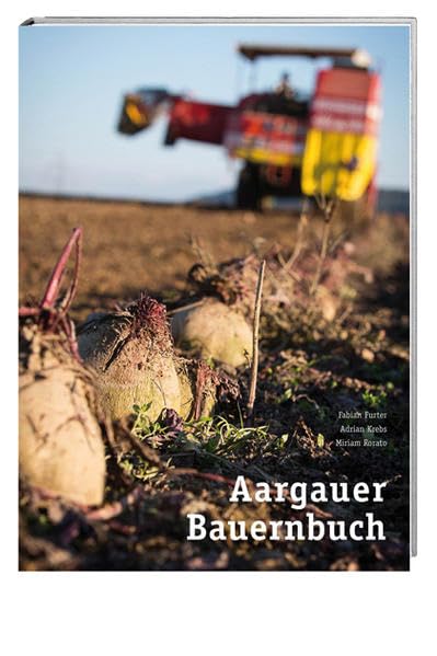 Aargauer Bauernbuch: 175 Jahre Bauernverband Aargau Film, Art & Culture