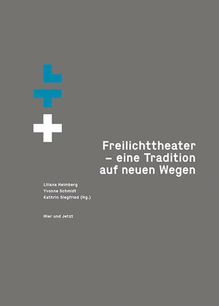 Freilichttheater – eine Tradition auf neuen Wegen book