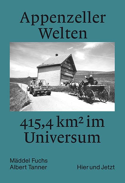 Appenzeller Welten: 415,4 km2 im Universum Natural Sciences