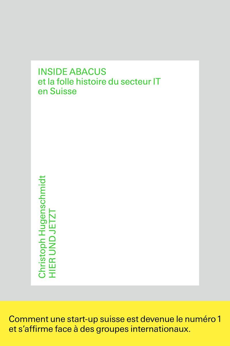Inside Abacus: et la folle histoire du secteur IT en Suisse Computer Science