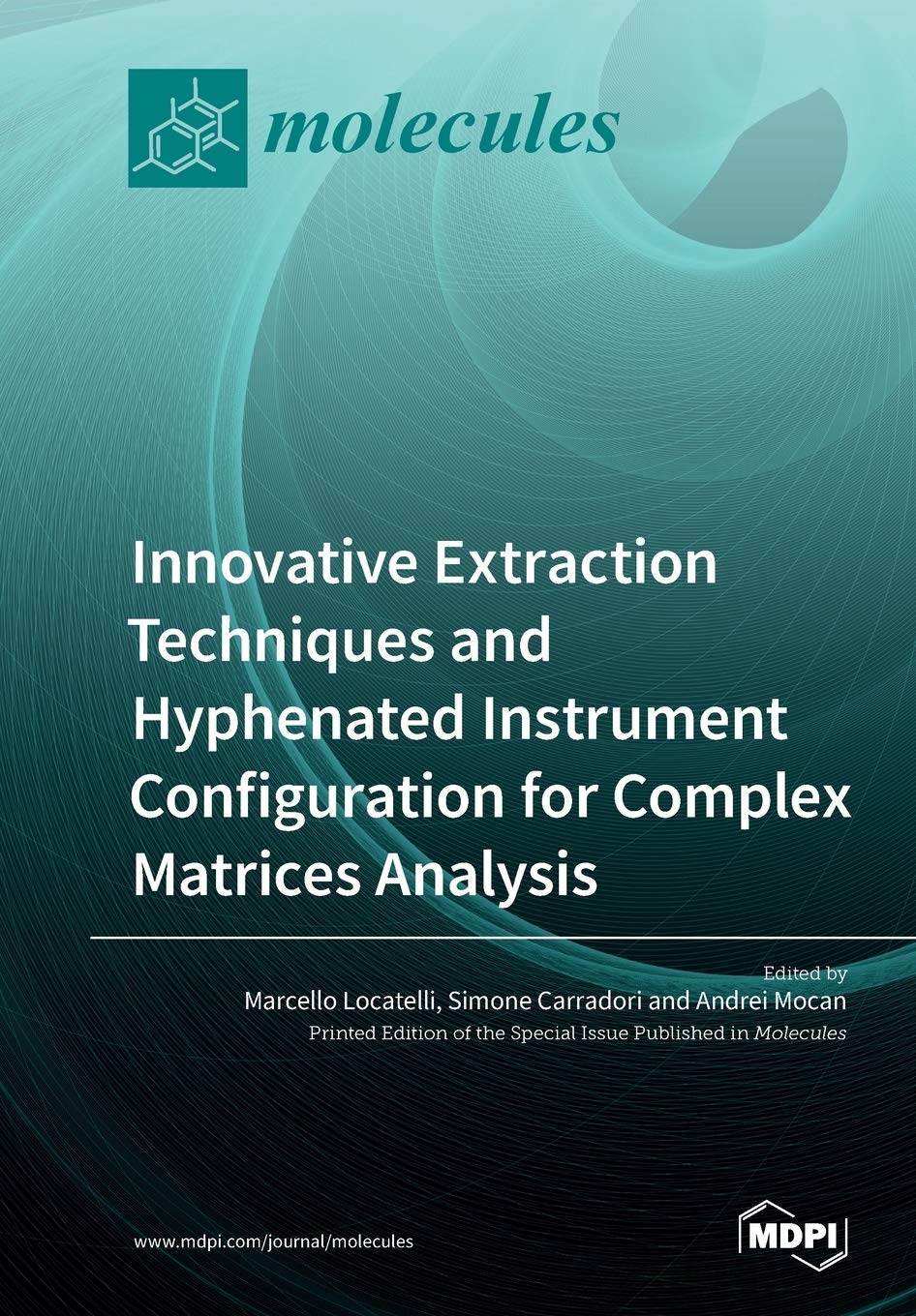 Product Image: Innovative Extraction Techniques and Hyphenated Instrument Configuration for Complex Matrices Analysis