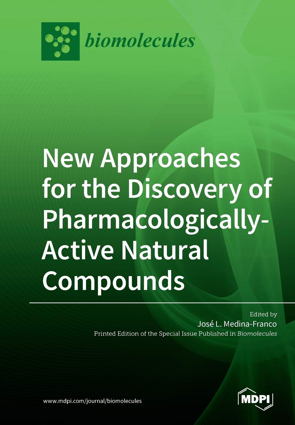 New Approaches for the Discovery of Pharmacologically-Active Natural Compounds Medicine