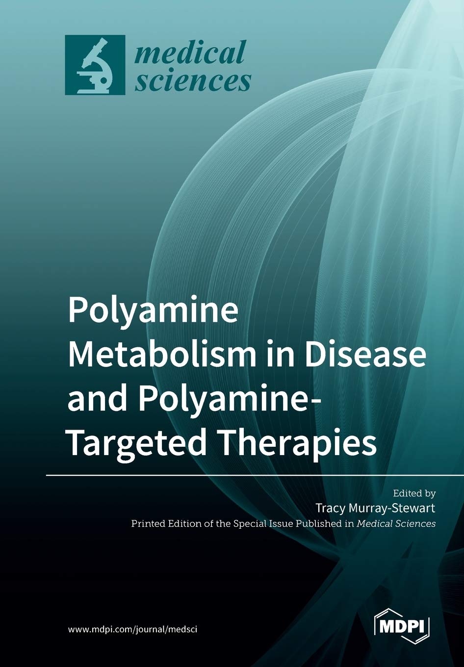 Polyamine Metabolism in Disease and Polyamine-Targeted Therapies Natural Sciences
