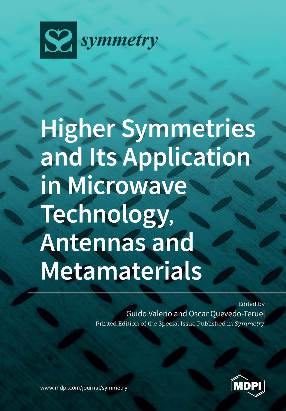 Higher Symmetries and Its Application in Microwave Technology, Antennas and Metamaterials Media & Communication