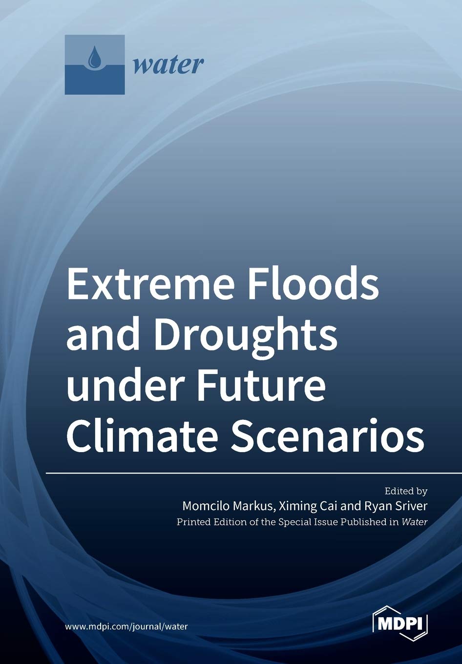 Extreme Floods and Droughts under Future Climate Scenarios Computer Science