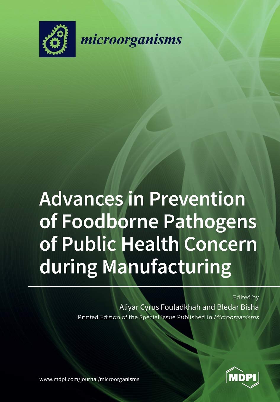 Advances in Prevention of Foodborne Pathogens of Public Health Concern during Manufacturing Medicine