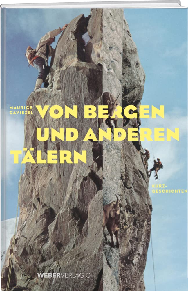 Von Bergen und anderen Tälern Essays & Short Stories