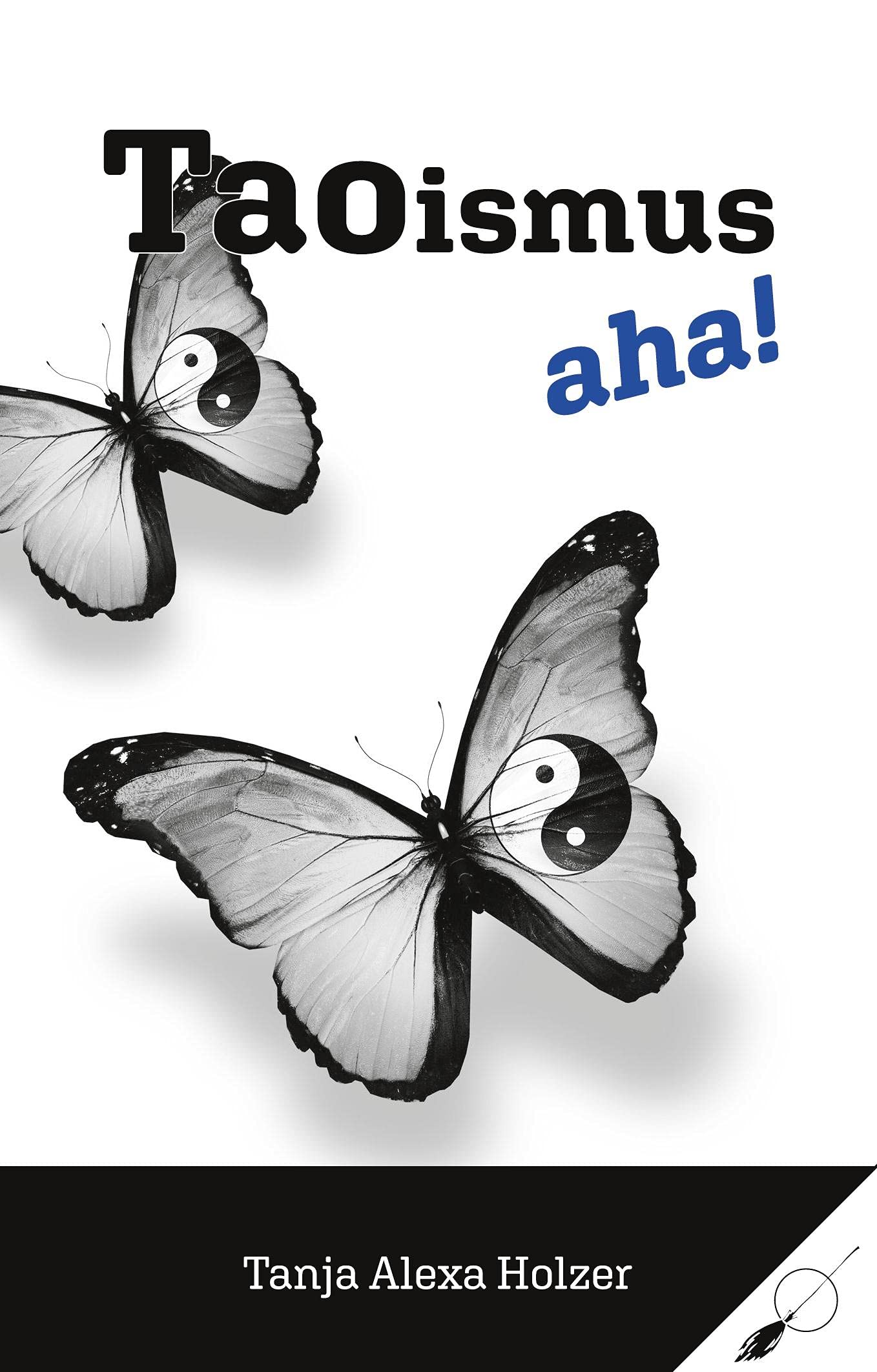Taoismus, aha!: Taoismus für Minimalisten Philosophy