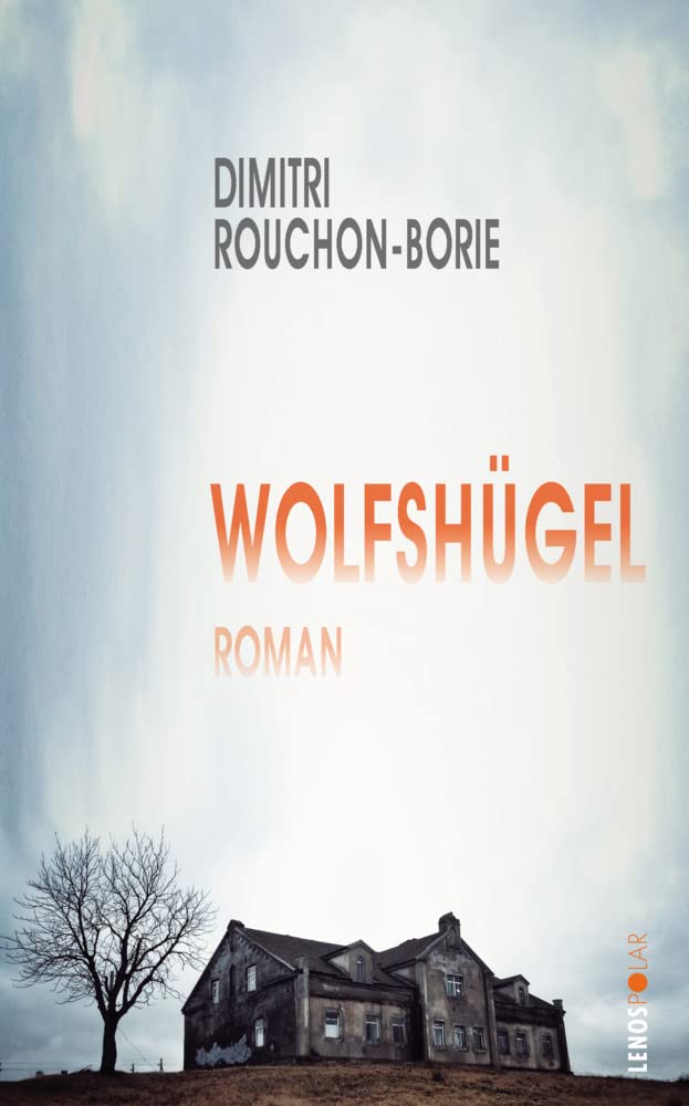 Wolfshügel: Roman (Lenos Polar) Contemporary literature