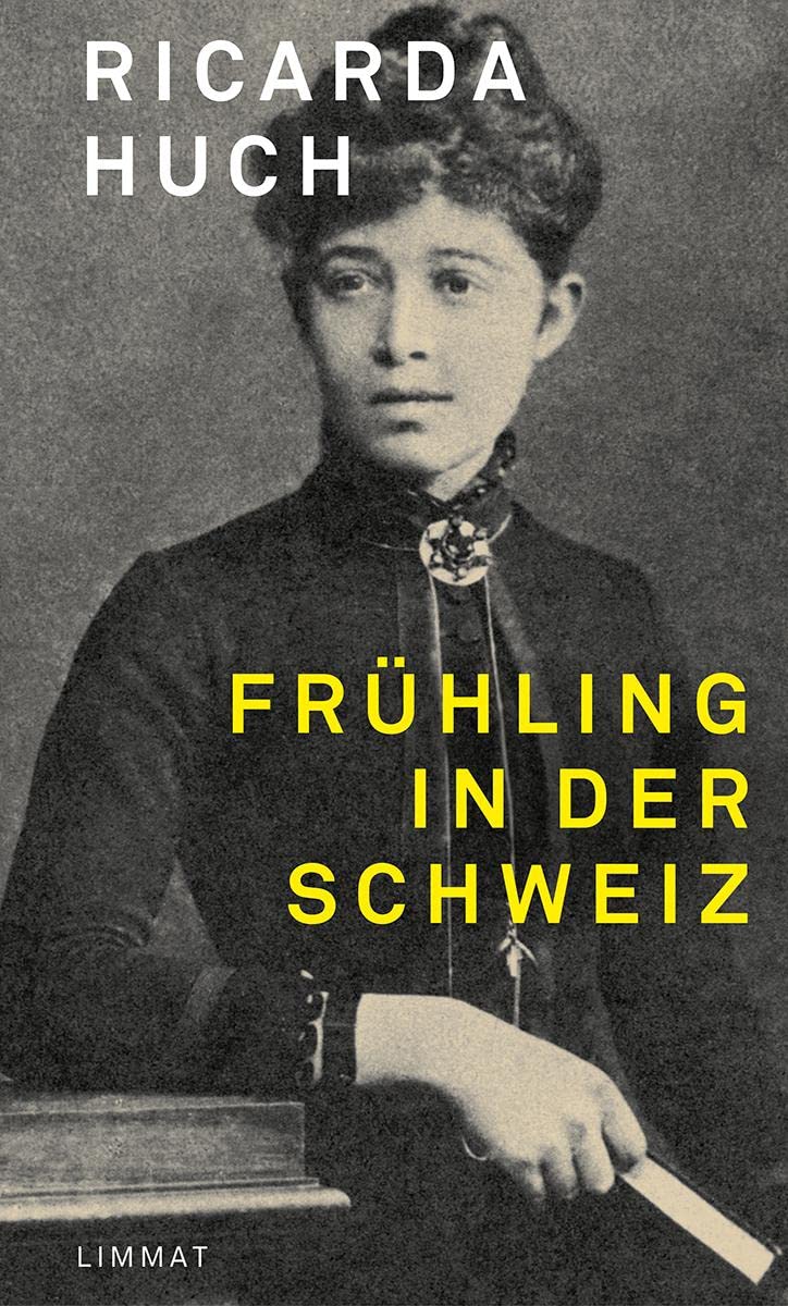 Frühling in der Schweiz: Jugenderinnerungen Classics