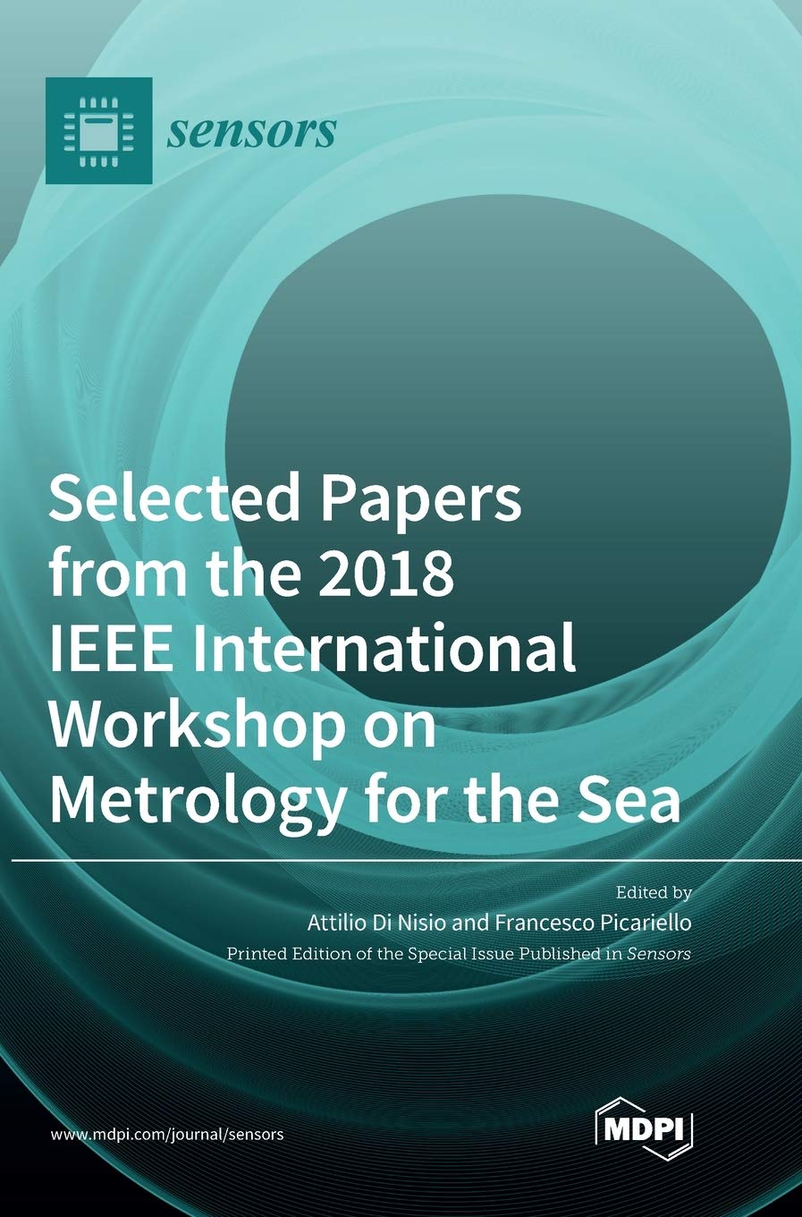 Selected Papers from the 2018 IEEE International Workshop on Metrology for the Sea Media & Communication