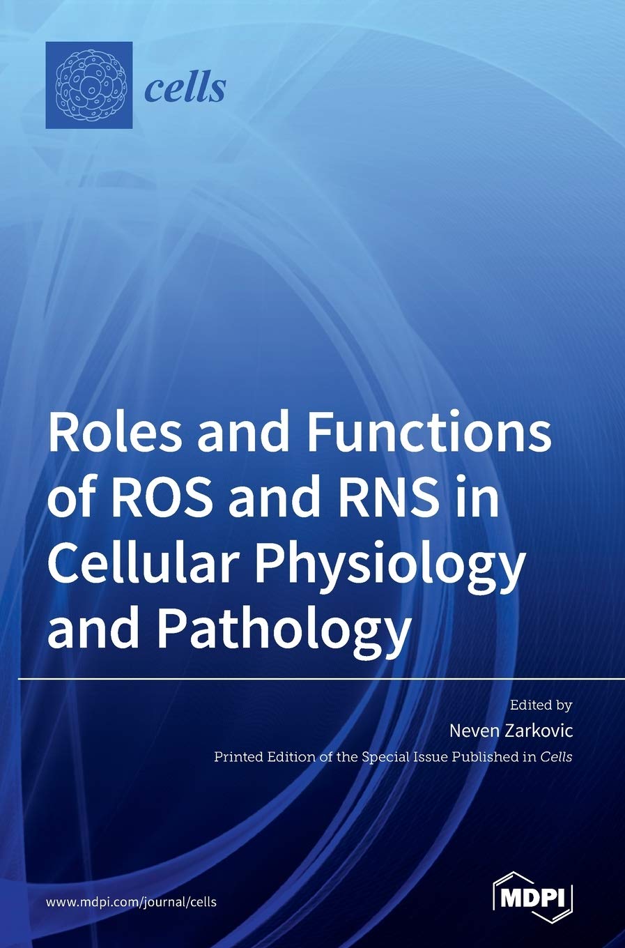Roles and Functions of ROS and RNS in Cellular Physiology and Pathology Medicine