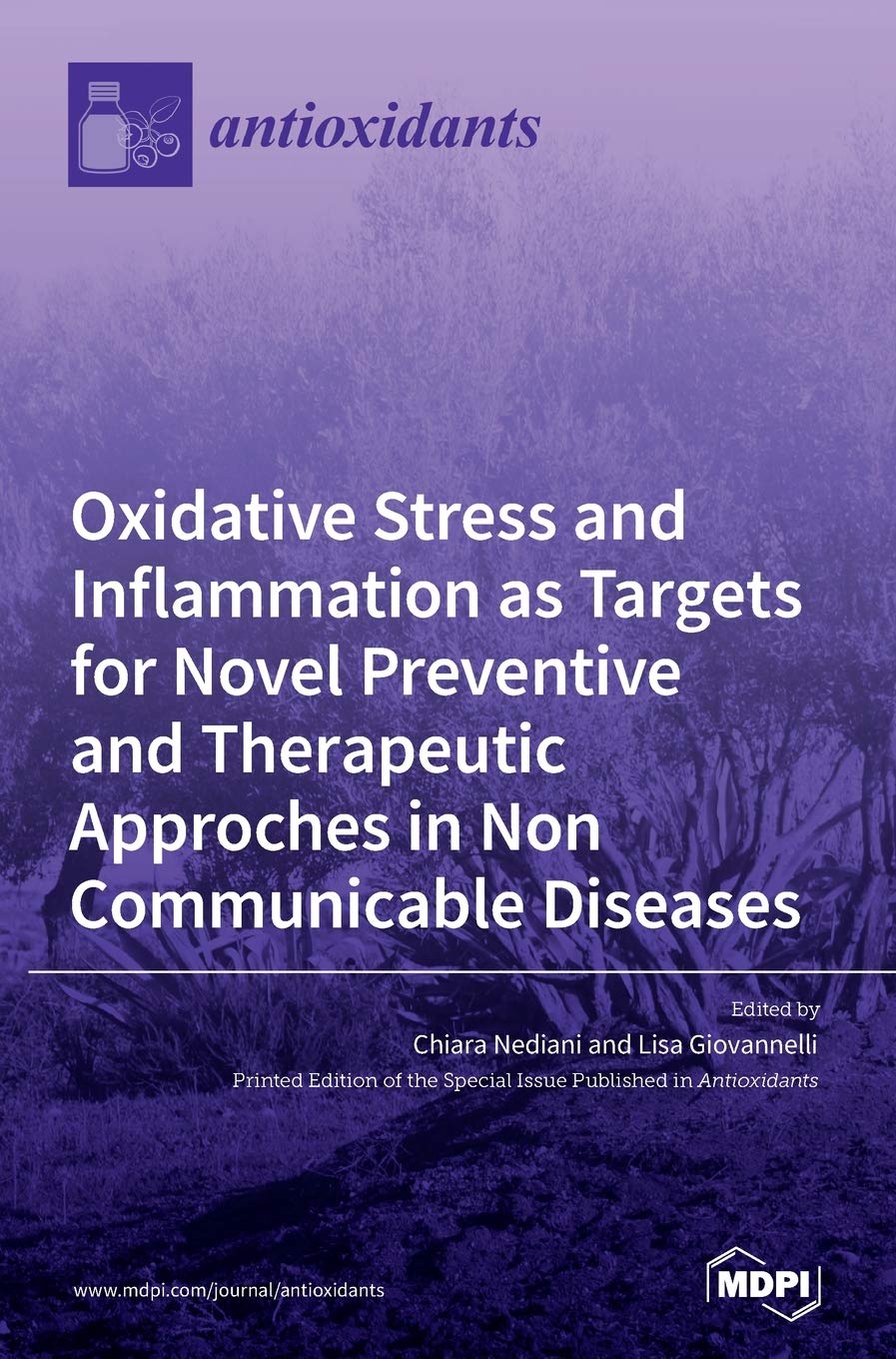 Oxidative Stress and Inflammation as Targets for Novel Preventive and Therapeutic Approches in Non Communicable Diseases Medicine