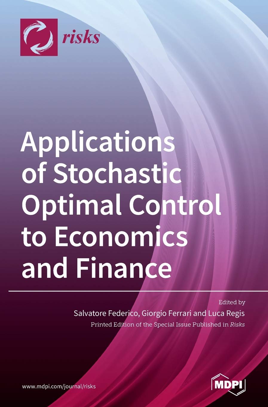 Applications of Stochastic Optimal Control to Economics and Finance Business, Finance & Career