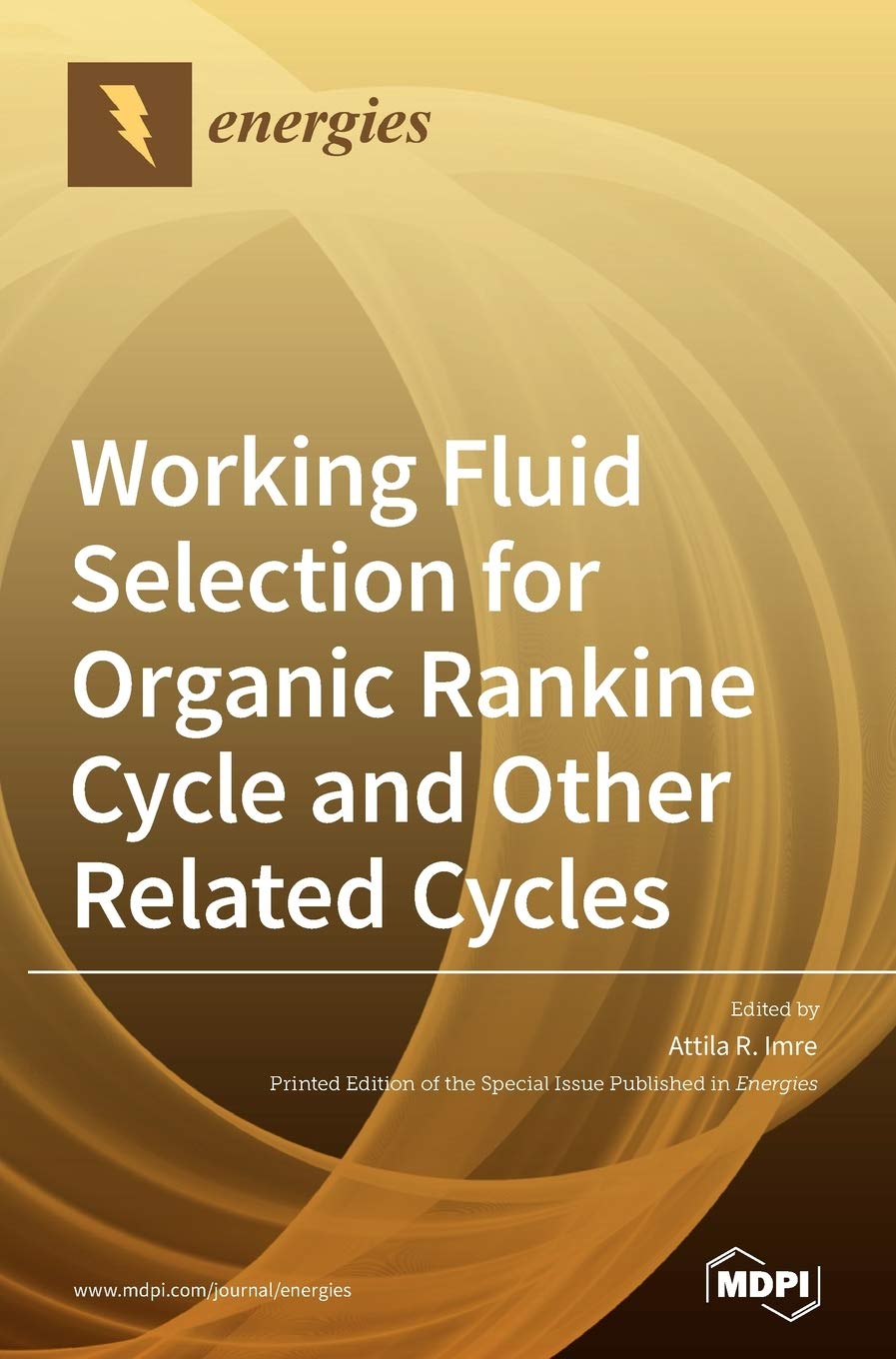 Working Fluid Selection for Organic Rankine Cycle and Other Related Cycles Media & Communication