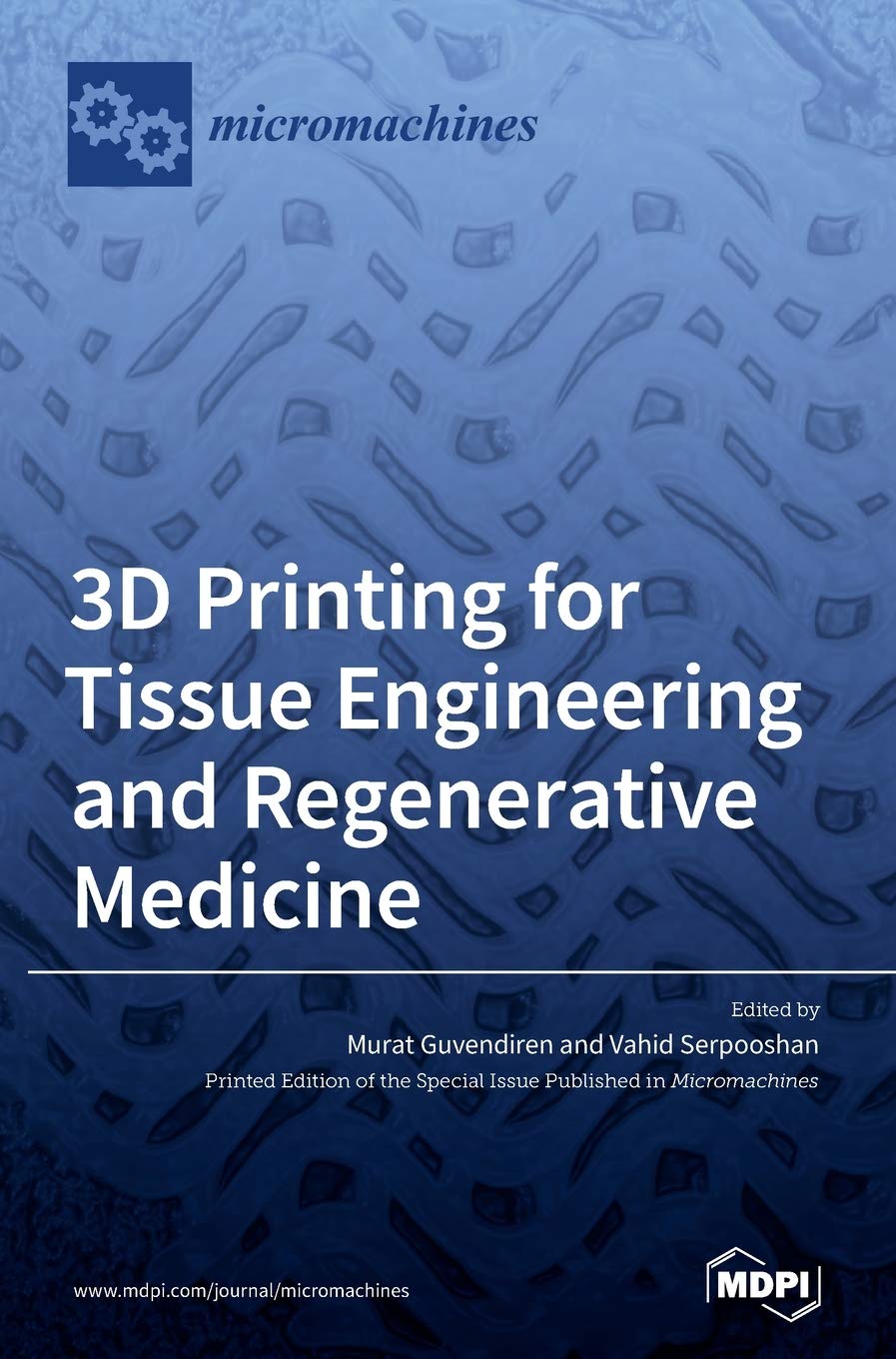 3D Printing for Tissue Engineering and Regenerative Medicine Media & Communication