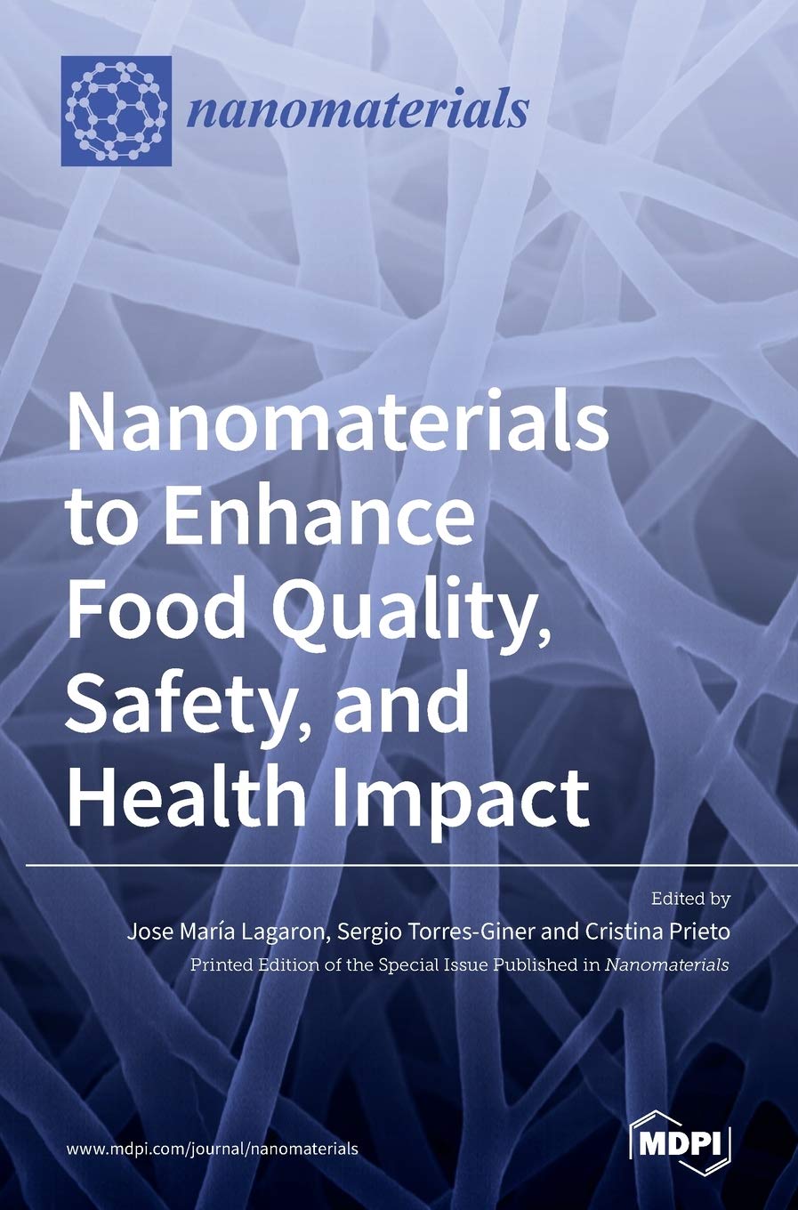Nanomaterials to Enhance Food Quality, Safety, and Health Impact Natural Sciences