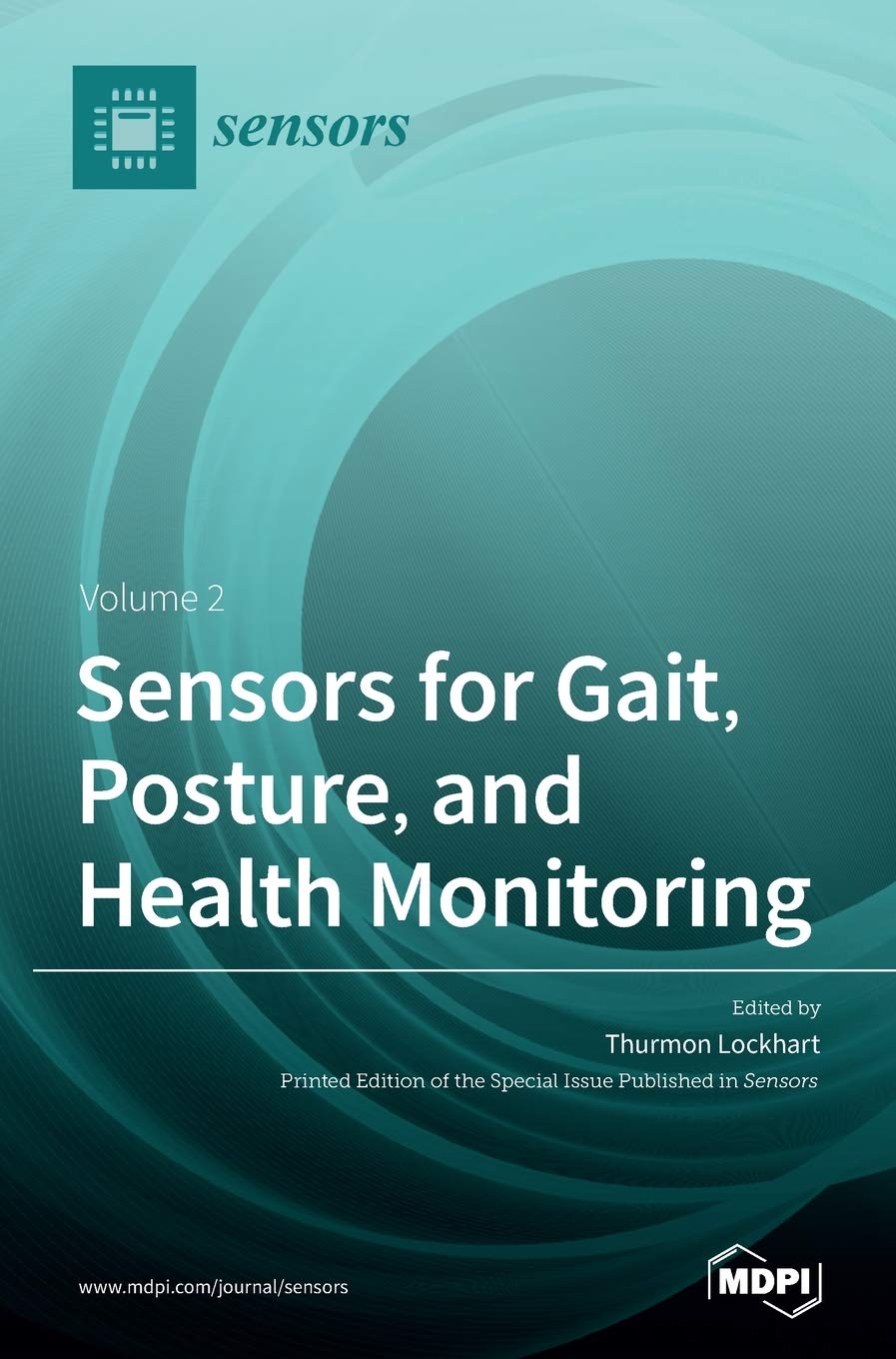 Sensors for Gait, Posture, and Health Monitoring Volume 2 Medicine