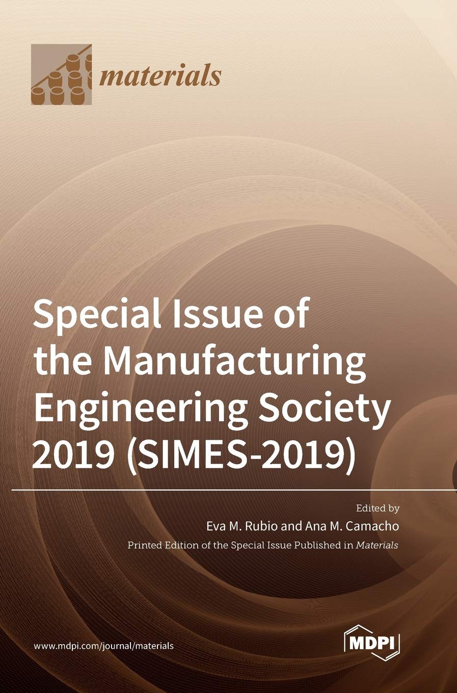 Special Issue of the Manufacturing Engineering Society 2019 (SIMES-2019) Media & Communication