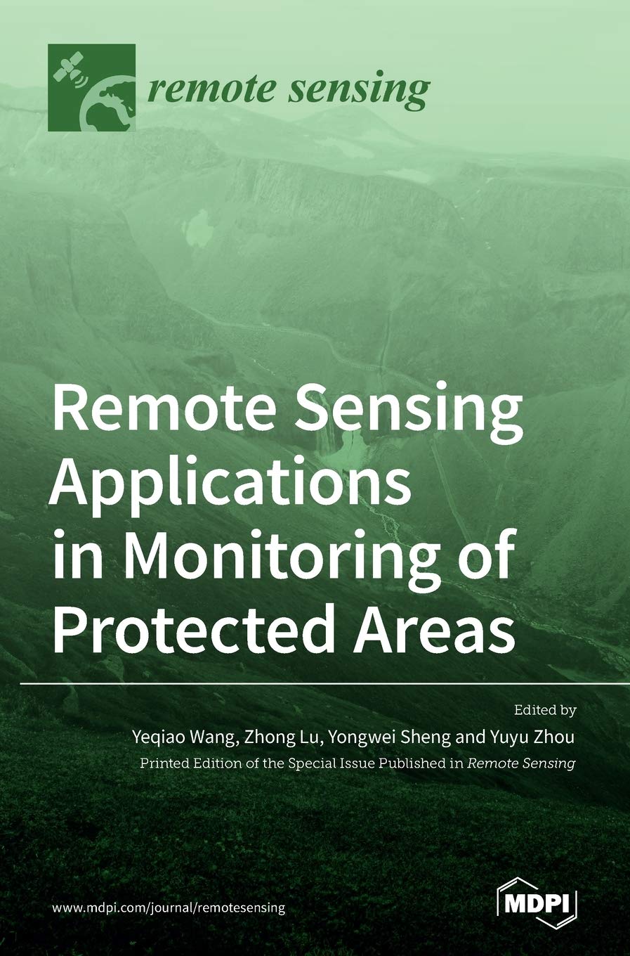 Remote Sensing Applications in Monitoring of Protected Areas Business & Technology