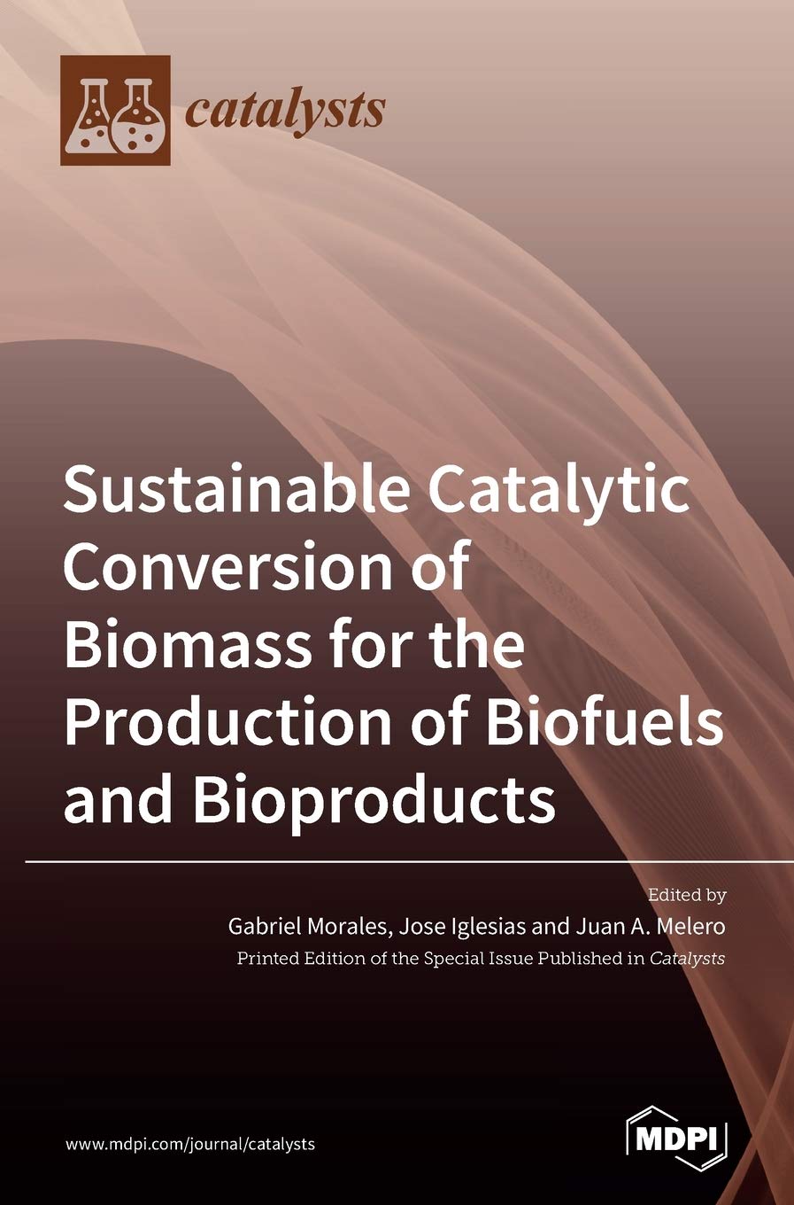 Sustainable Catalytic Conversion of Biomass for the Production of Biofuels and Bioproducts Natural Sciences