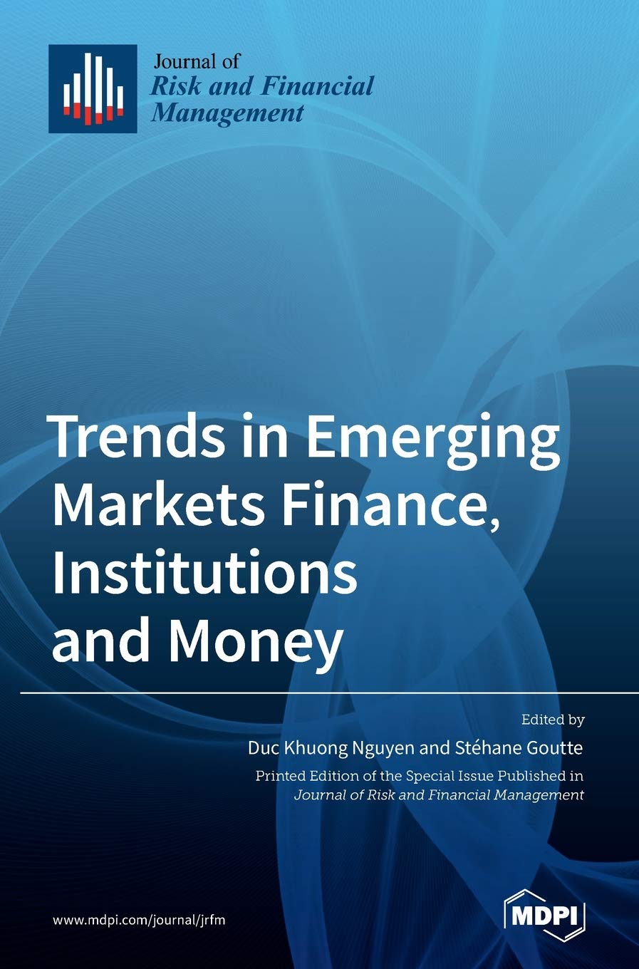 Trends in Emerging Markets Finance, Institutions and Money Business, Finance & Career