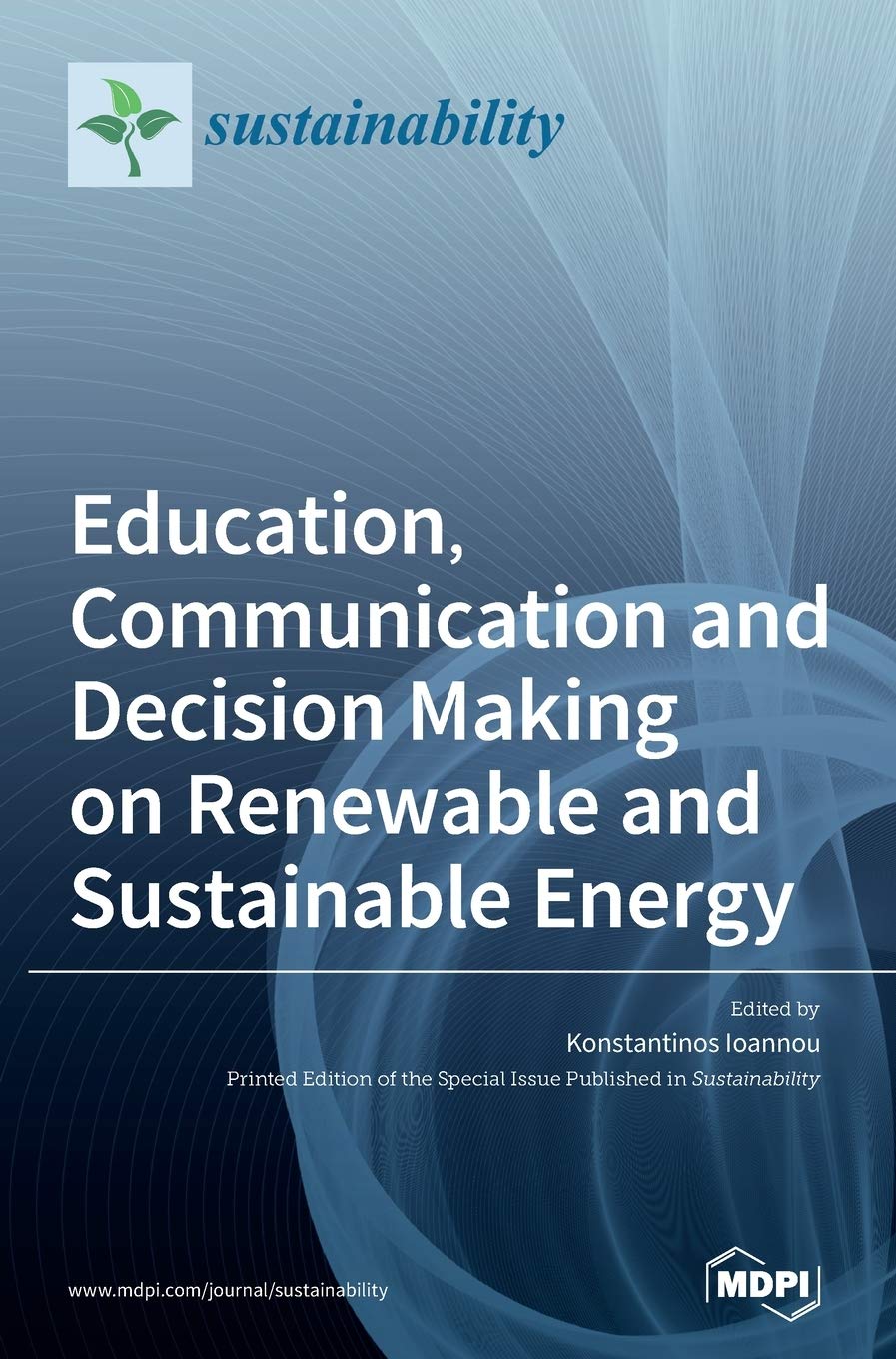 Education, Communication and Decision Making on Renewable and Sustainable Energy Business & Technology