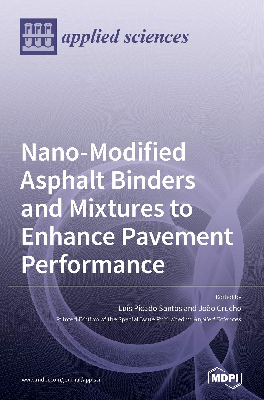 Nano-Modified Asphalt Binders and Mixtures to Enhance Pavement Performance Media & Communication