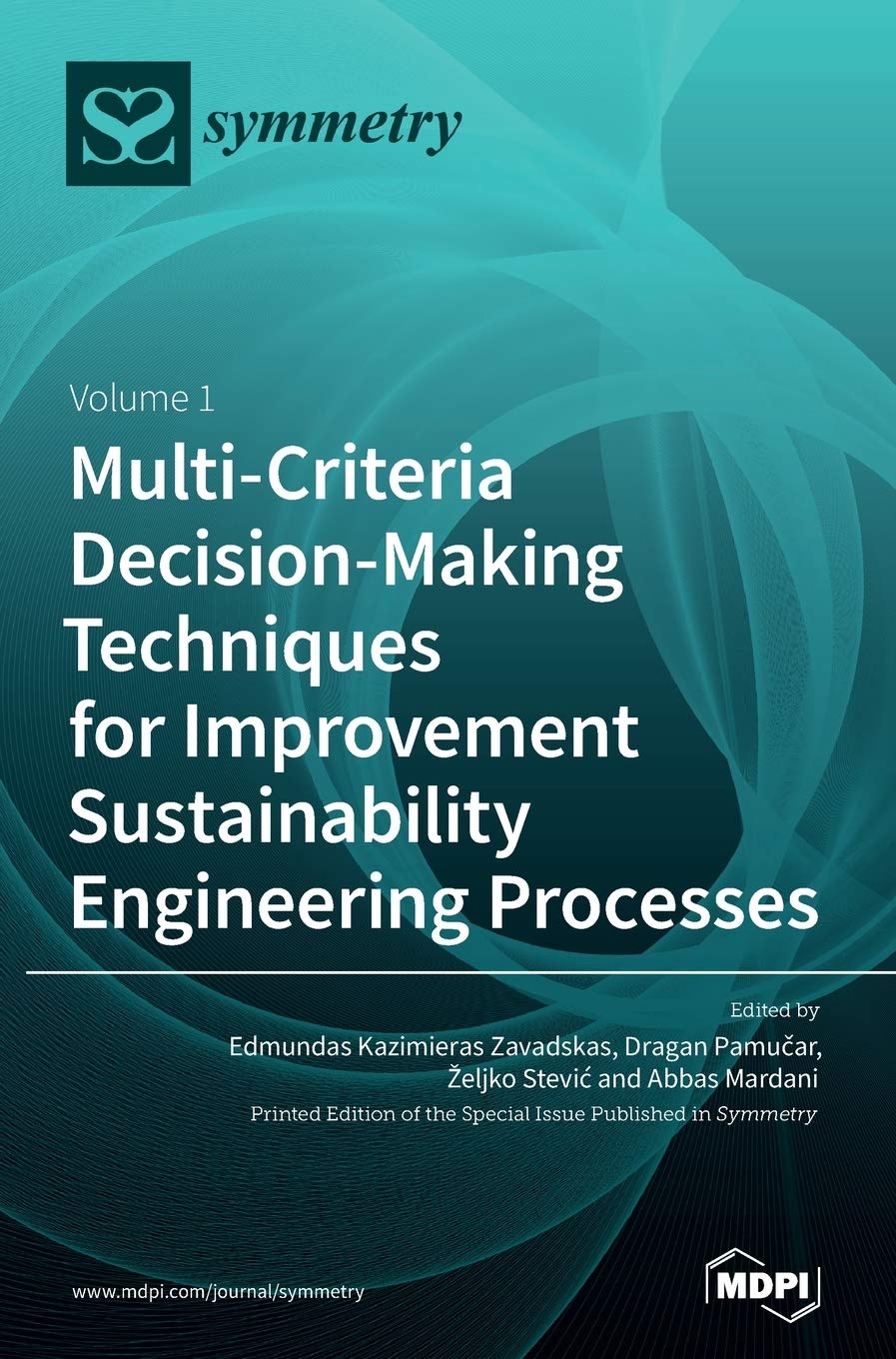 Multi-Criteria Decision-Making Techniques for Improvement Sustainability Engineering Processes Media & Communication