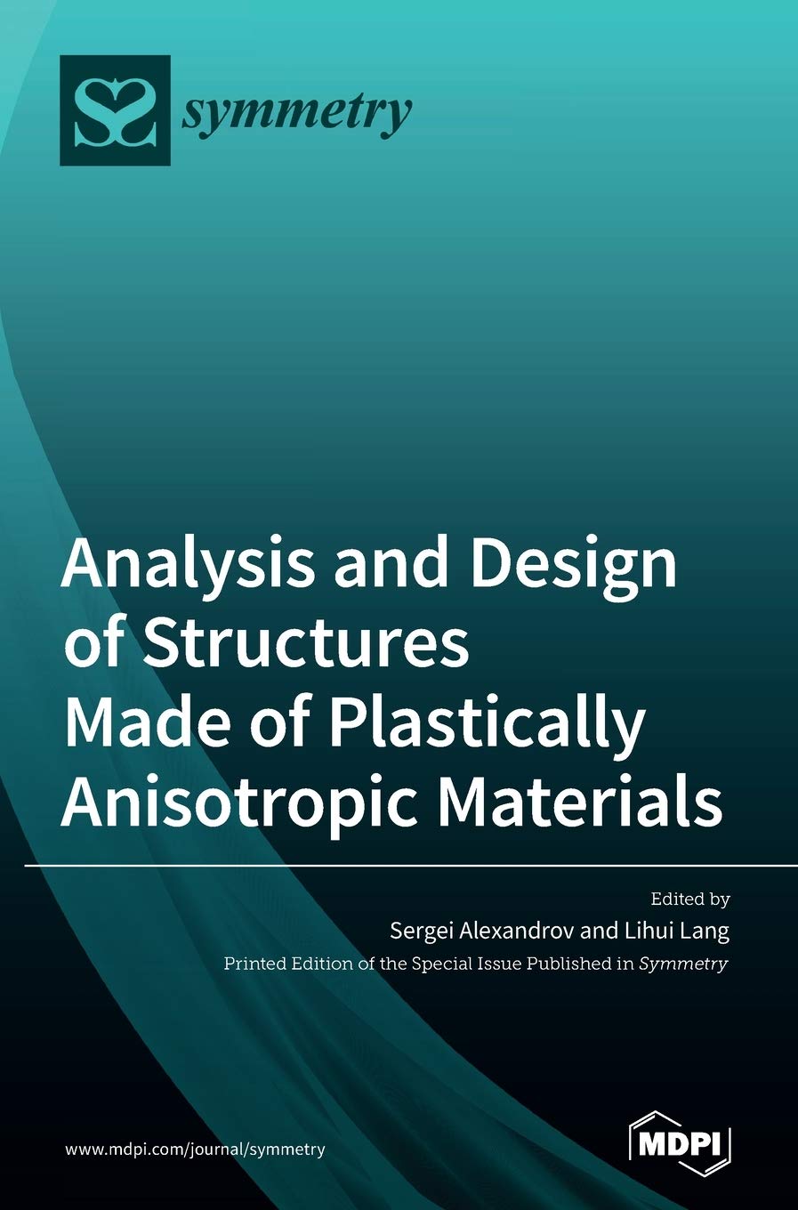 Analysis and Design of Structures Made of Plastically Anisotropic Materials Media & Communication