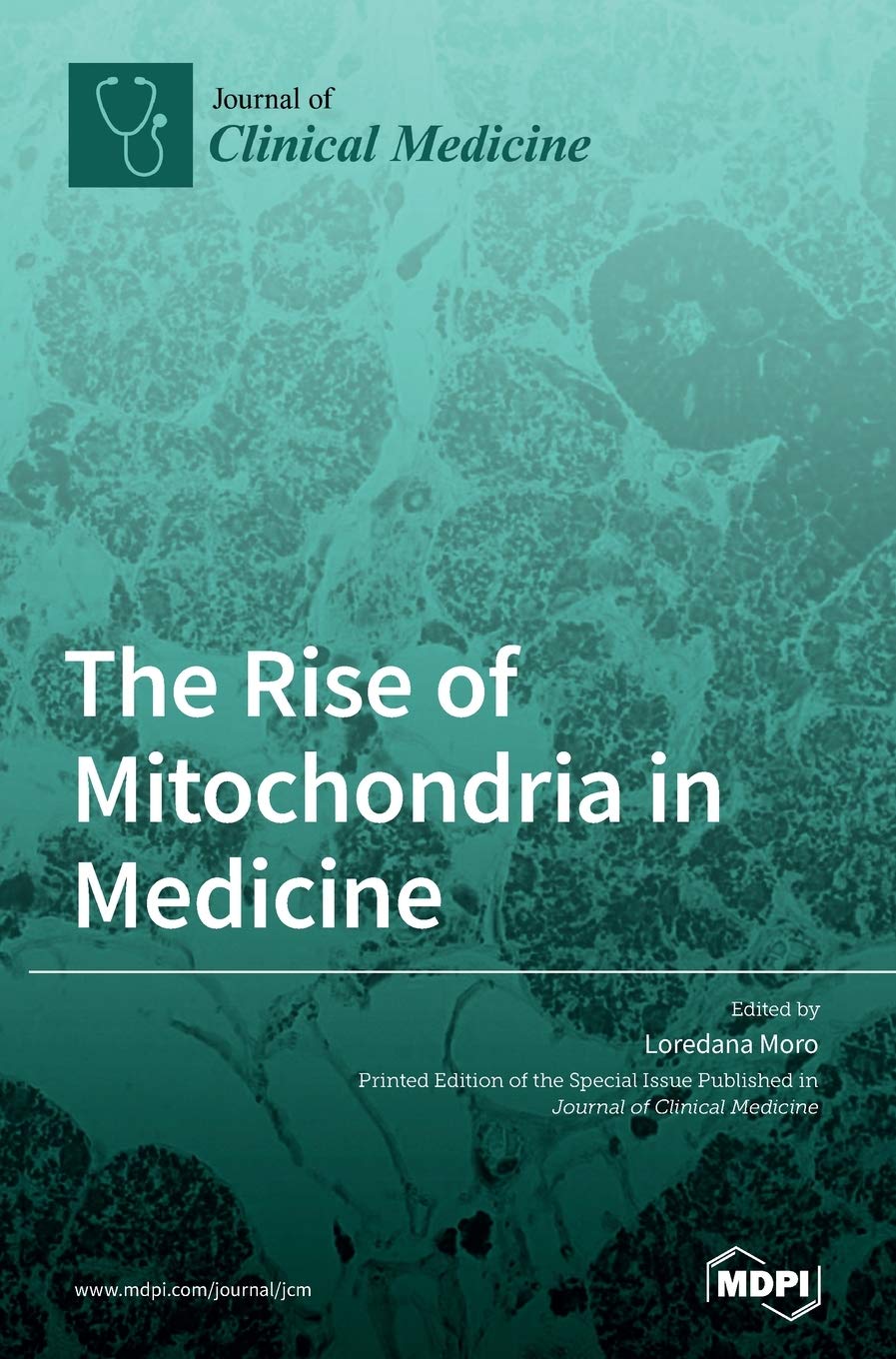 The Rise of Mitochondria in Medicine Medicine