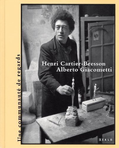 Henri Cartier-Bresson and Alberto Giacometti: In collaboration with the Kunsthaus Zurich: The Decision of the Eye. Catalogue of the Exhibition at ... Paris and at Kunsthalle Zürich, 2005 Film, Art & Culture