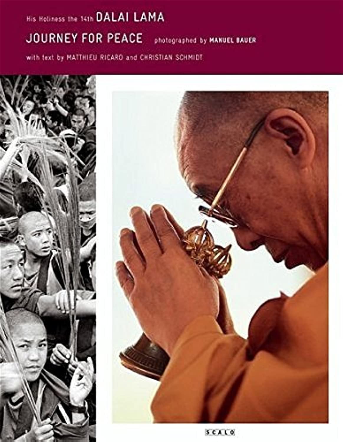 Dalai Lama - Journey for Peace: His Holiness the 14th Dalai Lama. Published on the occasion of the Dalai Lama's 70th birthday Photography