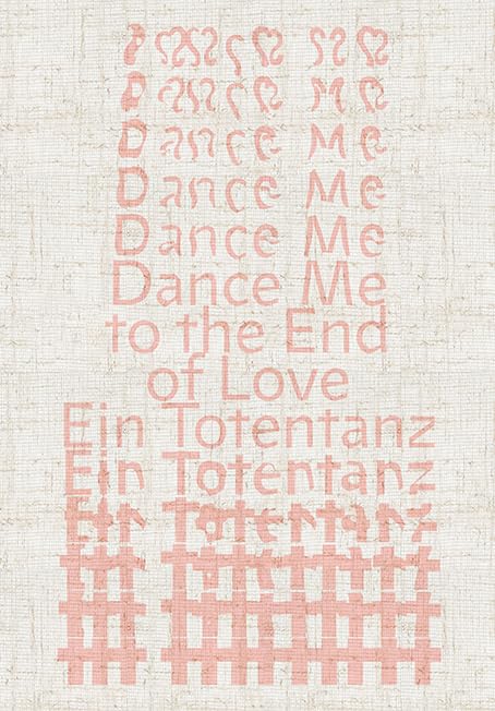 Dance Me to the End of Love: Ein Totentanz Social Sciences