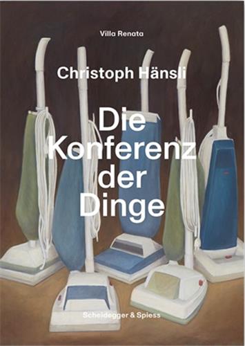 Christoph Hänsli : Die Konferenz der Dinge book
