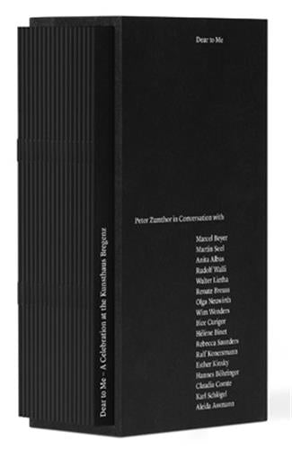 Dear to Me Peter Zumthor in Conversation Architecture