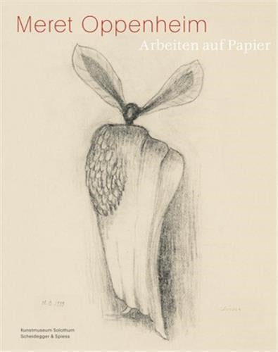 Meret Oppenheim Arbeiten auf Papier Film, Art & Culture