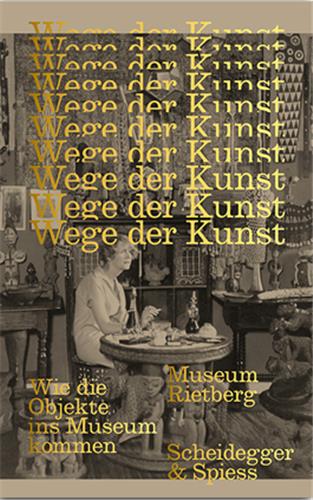 Pathways Of Art : How The Object Come To The Museum book