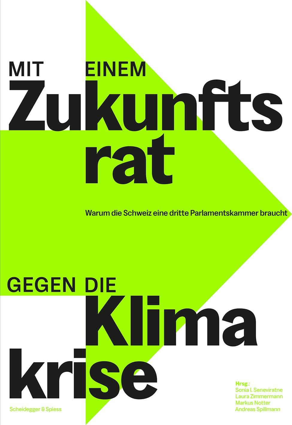 Mit einem Zukunftsrat gegen die Klimakrise: Warum die Schweiz eine dritte Parlamentskammer braucht Books