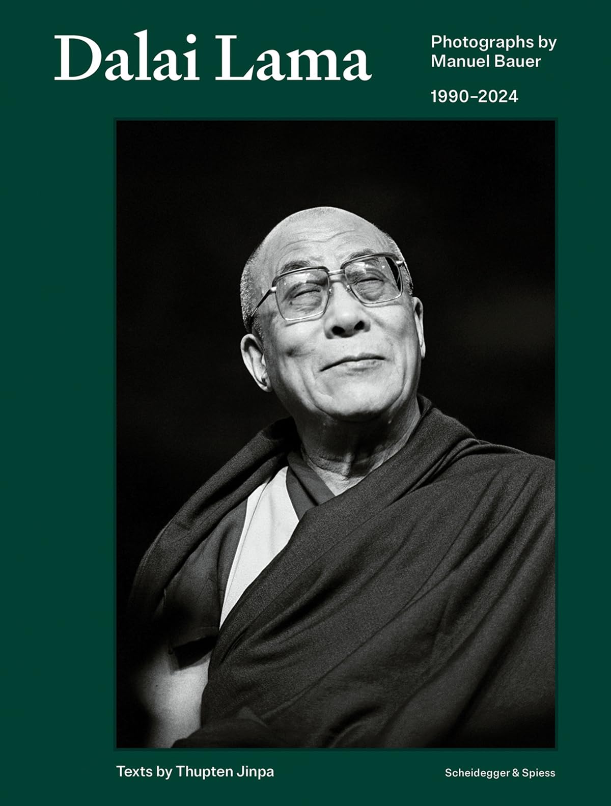 Dalai Lama: Photographs by Manuel Bauer. 1990-2024 Books