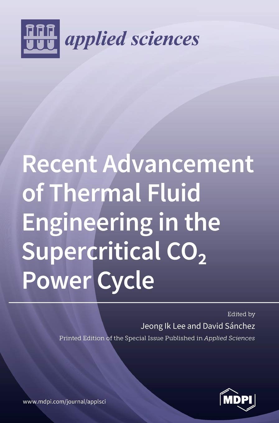 Recent Advancement of Thermal Fluid Engineering in the Supercritical CO2 Power Cycle Media & Communication
