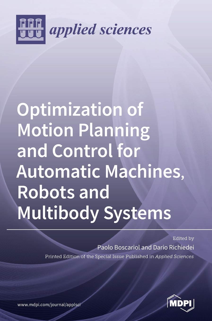 Optimization of Motion Planning and Control for Automatic Machines, Robots and Multibody Systems Media & Communication