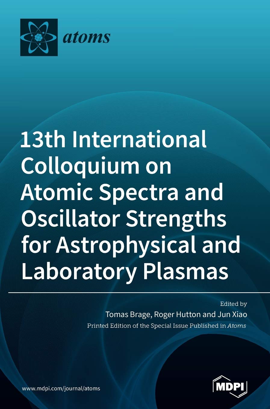 13th International Colloquium on Atomic Spectra and Oscillator Strengths for Astrophysical and Laboratory Plasmas Mathematics