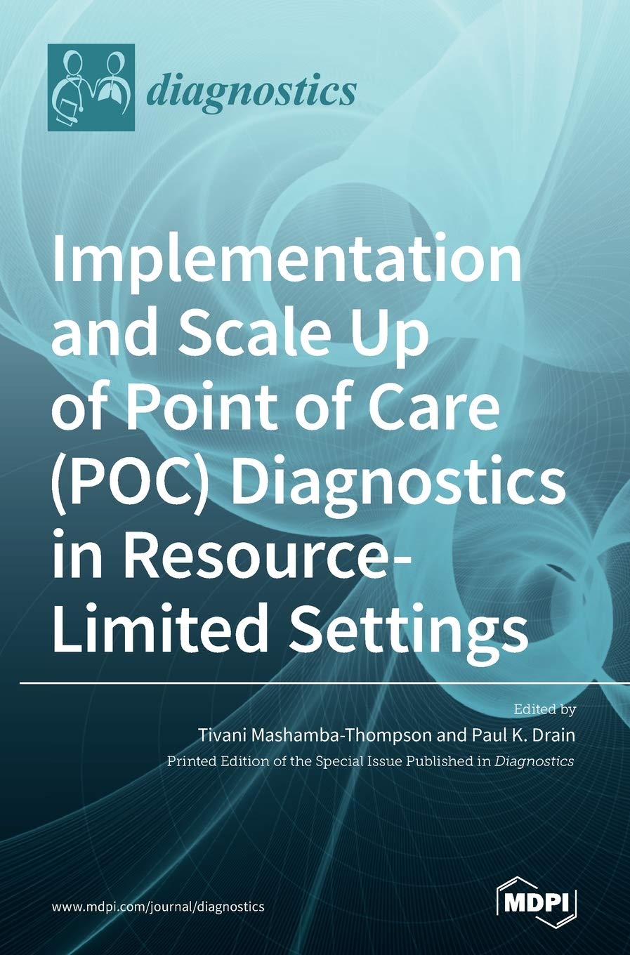 Implementation and Scale Up of Point of Care (POC) Diagnostics in Resource-Limited Settings Medicine