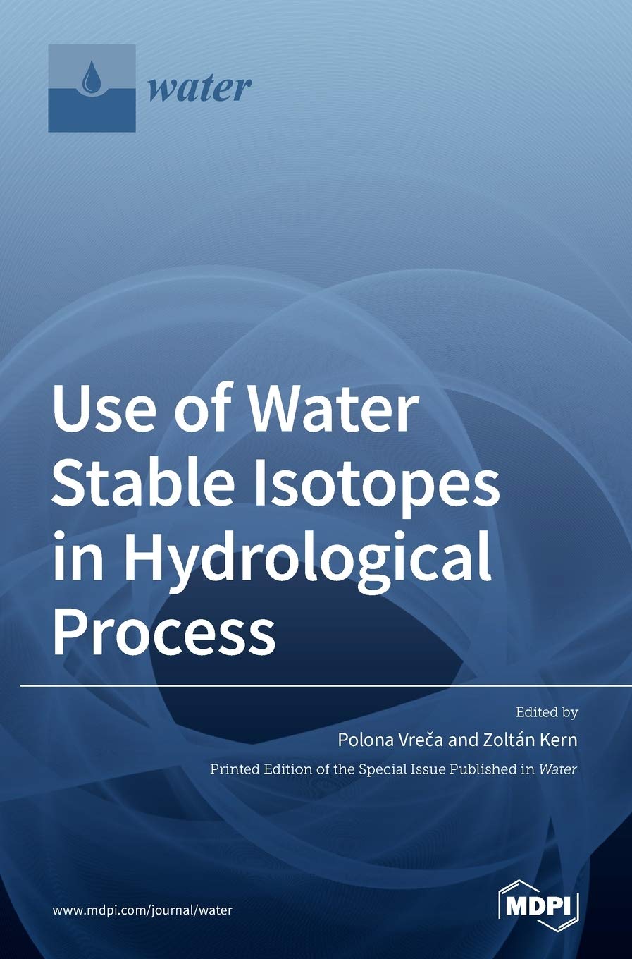 Use of Water Stable Isotopes in Hydrological Process Travel