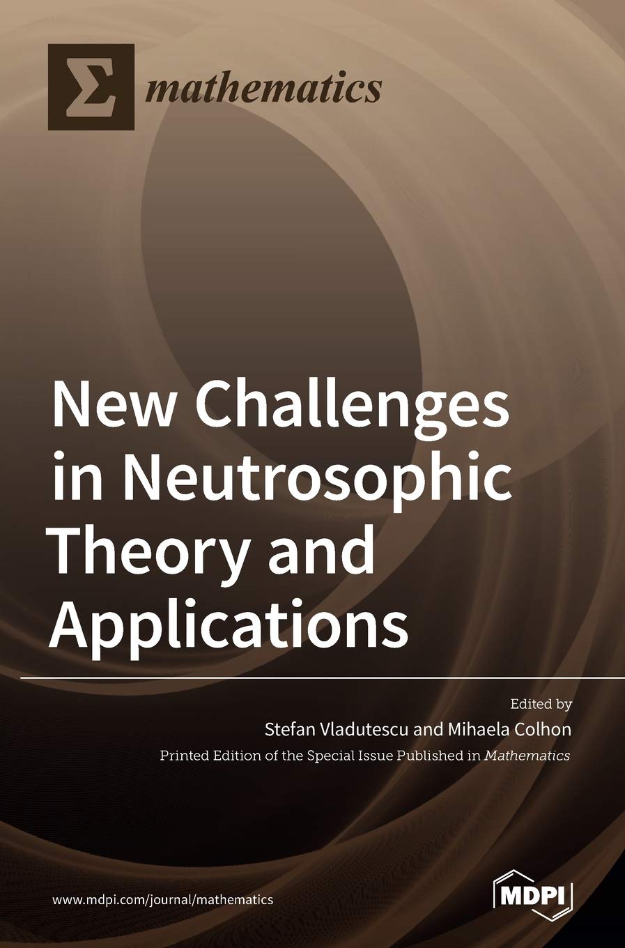 New Challenges in Neutrosophic Theory and Applications Mathematics