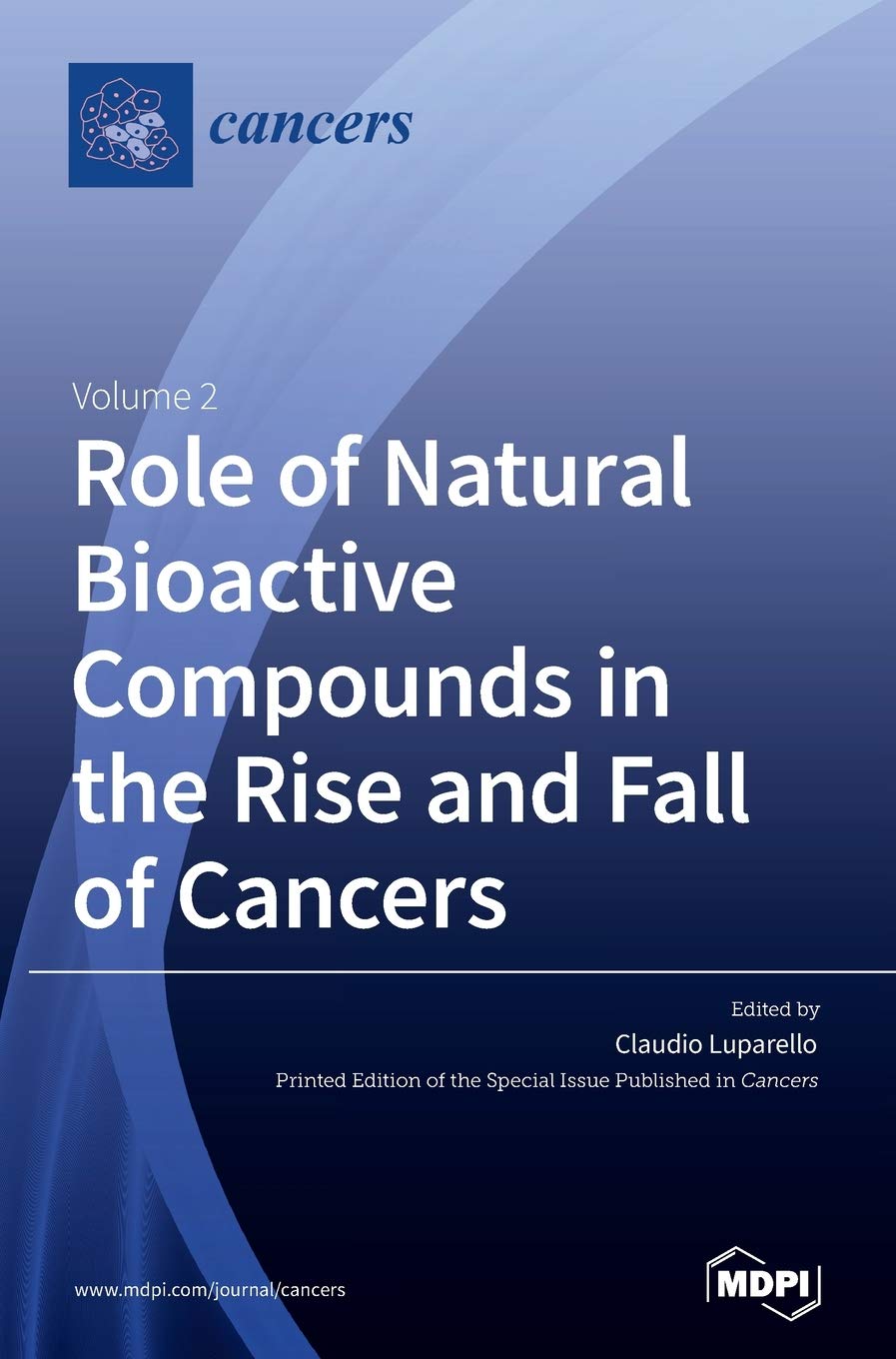 Role of Natural Bioactive Compounds in the Rise and Fall of Cancers Natural Sciences