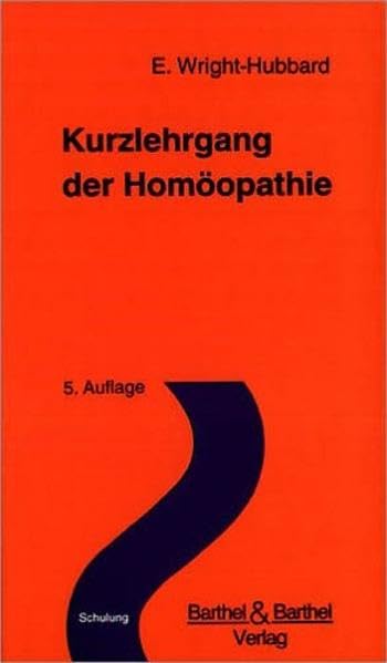 Kurzlehrgang der Homöopathie Medicine